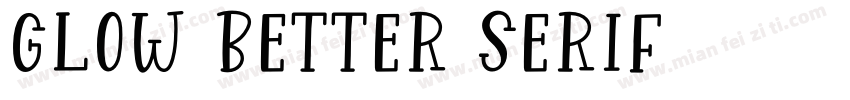 Glow Better Serif字体转换